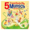 Best 5 Tremendously Silly Munsch Stories Books