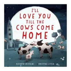 New I'll Love You Till the Cows Come Home Board Book Books|Books