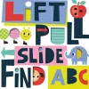 Discount Lift, Pull, Slide, Find ABC - Board Book Books